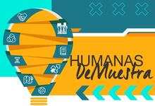 Llega Humanas DeMuestra 2026! Este viernes en el Campus Universitario