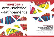 Inscripción abierta a la Maestría en Arte y Sociedad en Latinoamérica
