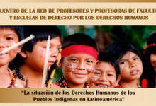 Facultad de Derecho: Encuentro sobre DDHH en Pueblos Indígenas en LA