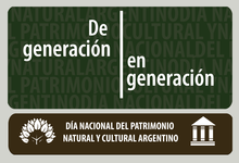 Producción especial sobre Día Nacional del Patrimonio Natural y Cultural Argentino