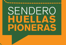 Reinauguración "Huellas Pioneras"