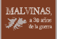 Producción especial “Malvinas, a 30 años de la Guerra”