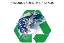 “Residuos Sólidos Urbanos: regulación y experiencias locales”